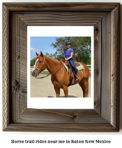 horse trail rides near me in Raton, New Mexico